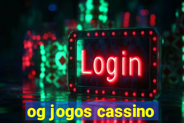 og jogos cassino